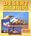 Desert Airliners  by ROBSON, Graham 